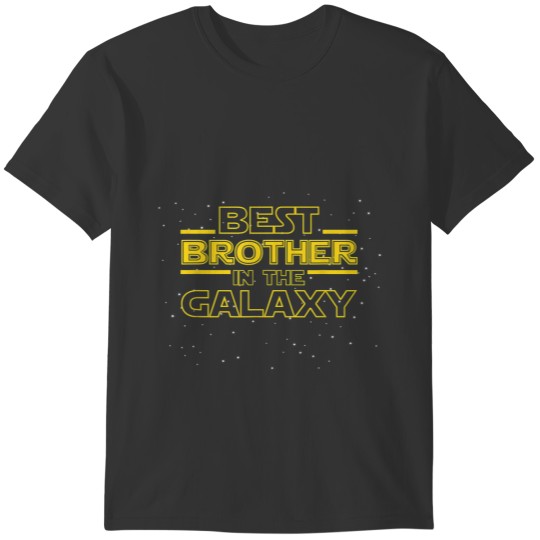 Brother Gift Best Brother in the Galaxy T-shirt