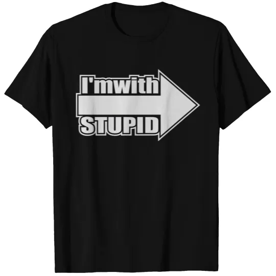 Im With Stupid T-Shirts