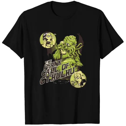 The Prank Call of Cthulhu T-Shirts