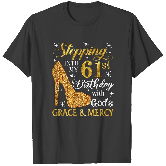 Discover Stepping into my 61st birthday with God's grace & Mercy Tee Premium T-Shirt T-Shirts