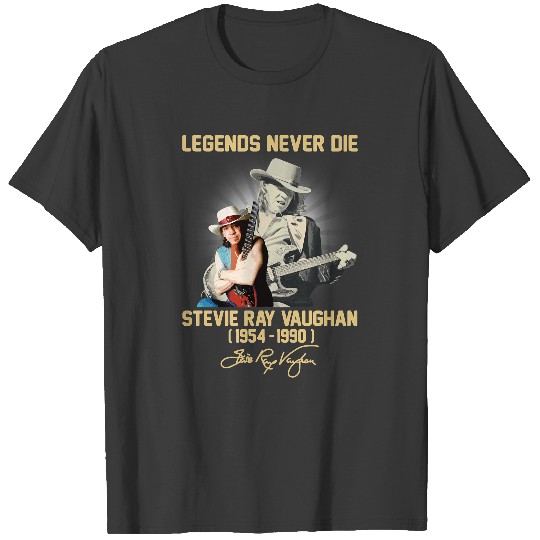 Stevie Ray Vaughan legends never die T-Shirts