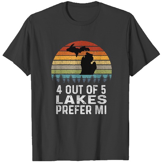 Michigan Great Lakes Shirt 4 Out Of 5 Lakes Prefer MI Retro T-Shirt T-Shirts