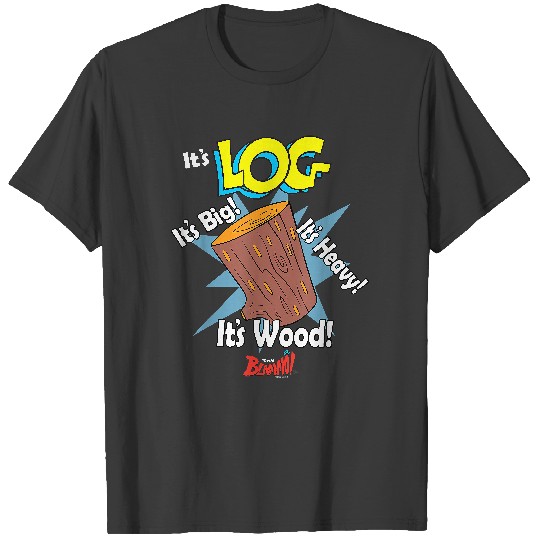 Ren and Stimpy It's Log! From Blammo! T-Shirt T-Shirts