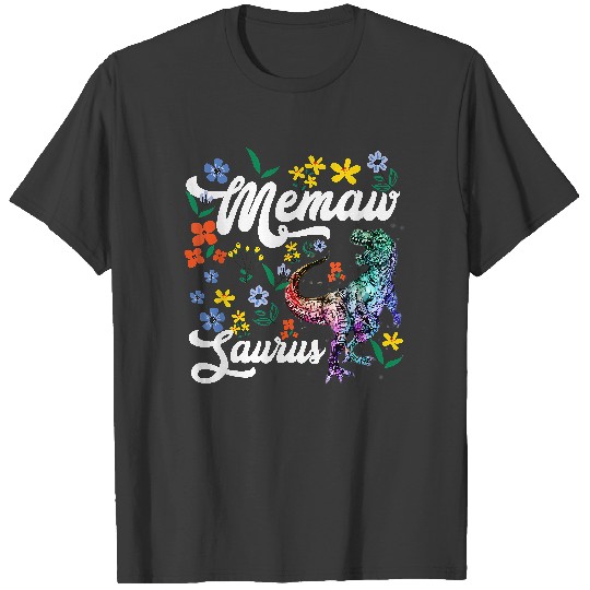 Discover Memawsaurus Shirt Memaw Dinosaur T-Rex Flower T-Shirt T-Shirts