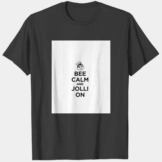 Bee calm and Jolli on - Jollibee Graphic T-Shirts