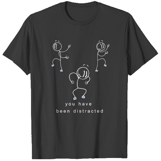 Discover You have been distracted 3 Black - Henry Stickmin T-Shirts