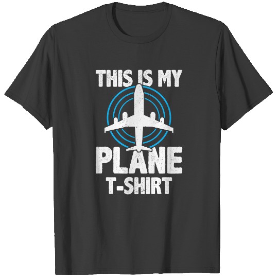 Discover This Is My Plane Funny Plane Aviation Pilot Airplane T-Shirts