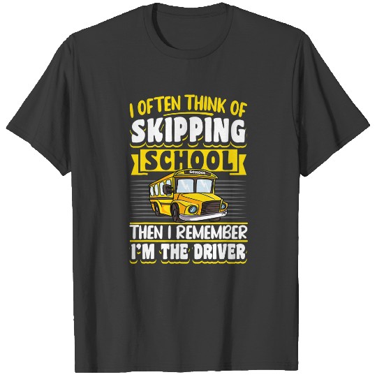 School Bus Driver Vintage I Often Think Of Skipping School T-Shirts