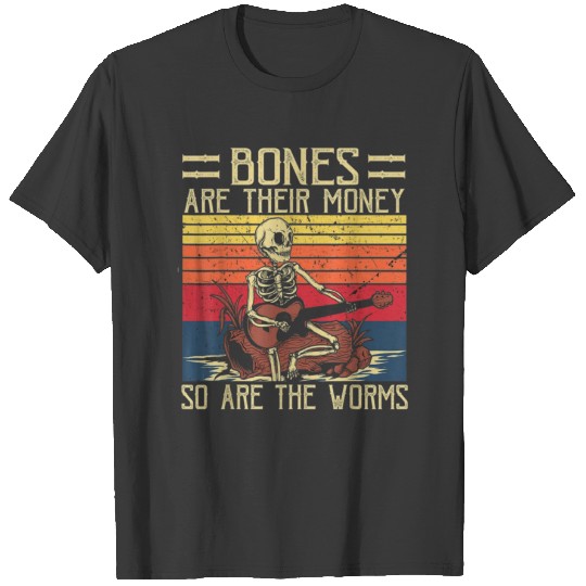Bones Are Their Money Skeleton Playing Guitar Retro Vintage T-Shirts