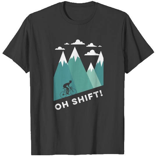 Discover OH SHIFT T-Shirts