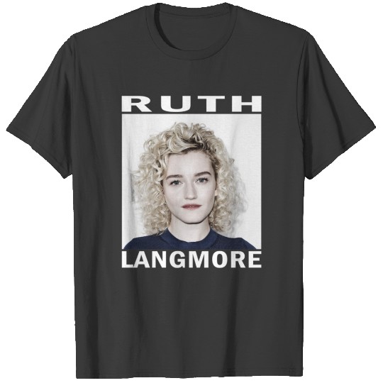 Discover Ruth Langmore   (1) T-Shirts