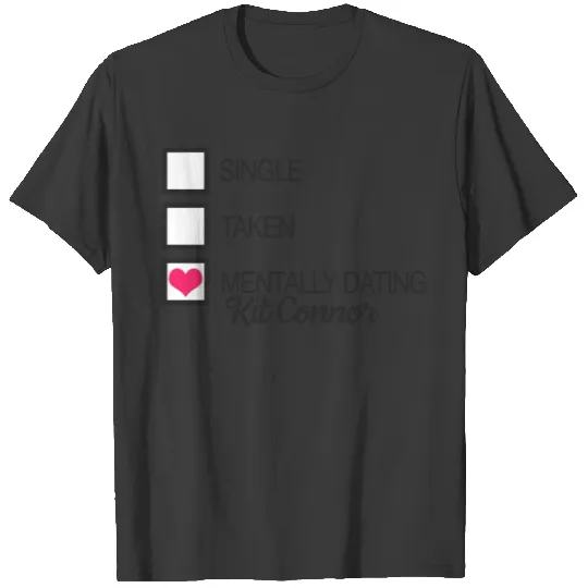 Mentally dating Kit Connor Heart T-Shirts