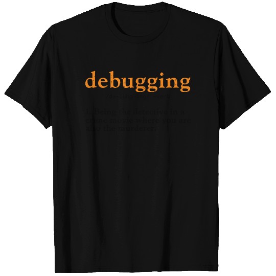 Debugging Definition Tee Code Coding Computer Programmer T-Shirt