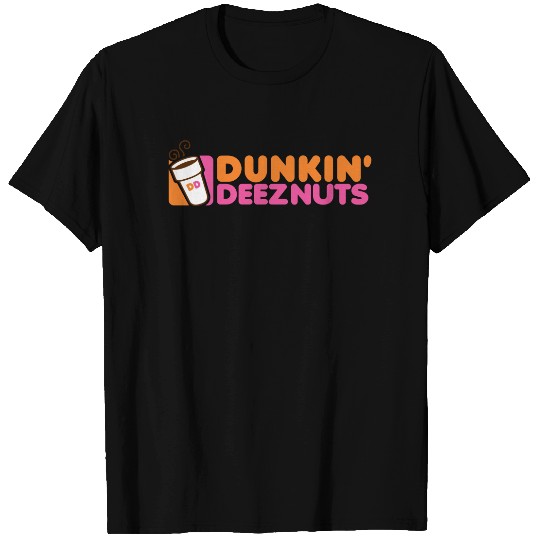 Dunkin Deeznuts T Shirt