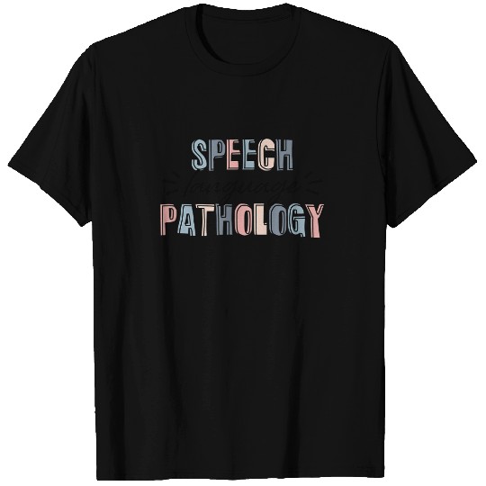 Speech Language Pathology T Shirt