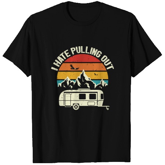 Retro Vintage Mountains I Hate Pulling Out Funny Camping T-Shirt