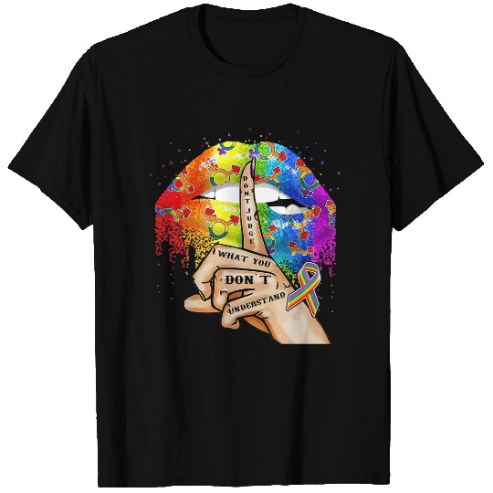 Don't Judge What You Don't Understand LGBT Gay Pride Lips T-Shirt