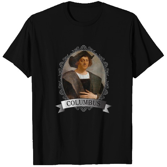 Christopher Columbus - Columbus Day T-Shirt