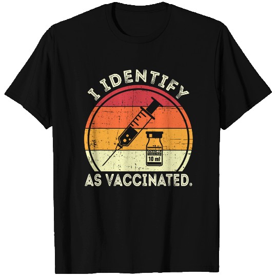 I Identify As Vaccinated T-Shirt