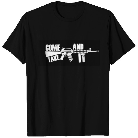 Come and take it T-shirt