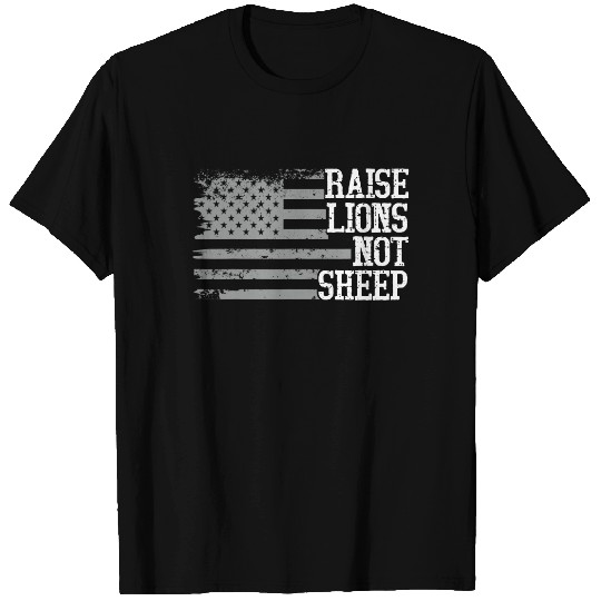 Raise Lions Not Sheep Funny Saying America