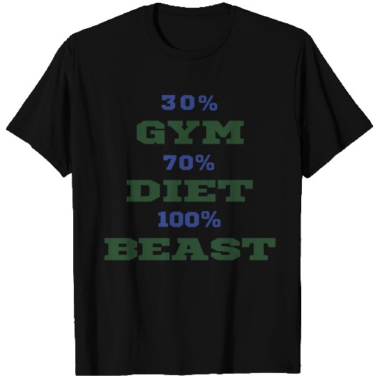 Gym, Diet, Beast T-shirt