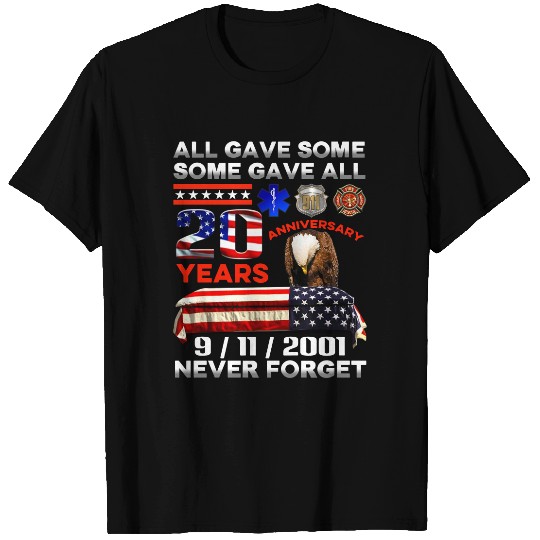 9/11/2001 Firefighter All Gave Some Some Gave All Eagle Print On Back T-Shirt - 9/11 20th Anniversary Shirt