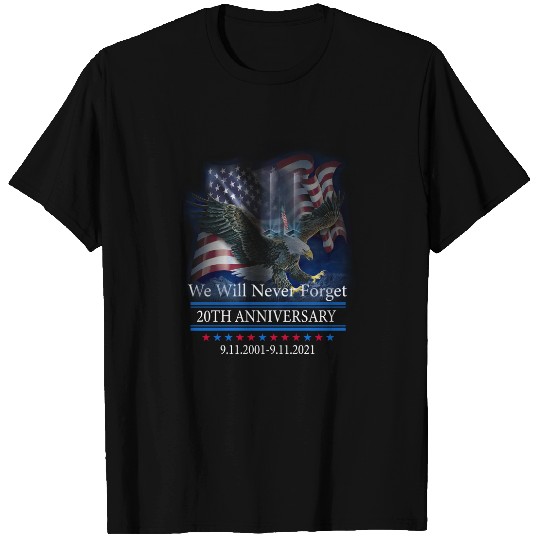 We Will Never Forget 9.11.2001-9.11.2021 20th Anniversary T-Shirt.