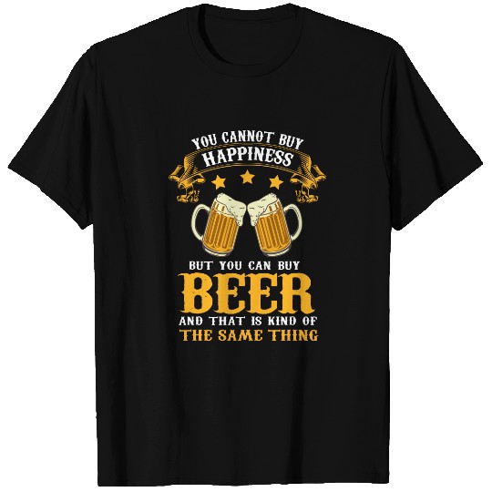 Can't Buy Happiness But You Can Buy Beer Drinking Beer Lover T-Shirt