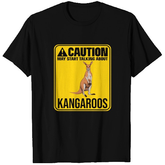 May Start Talking About Kangaroos Roo Wallaby T-Shirt
