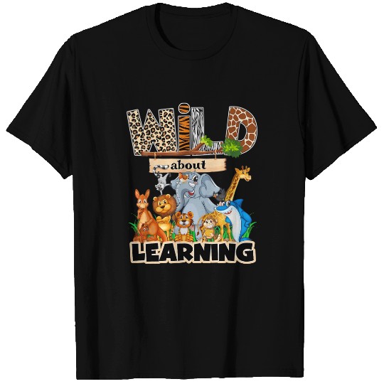 Wild about learning T-Shirt