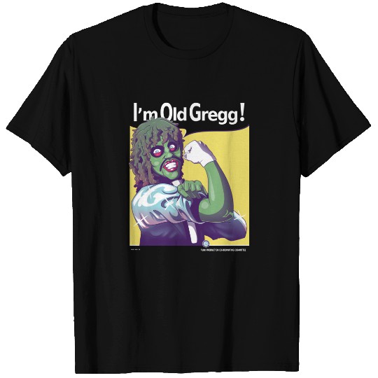 I'm Old Gregg! - Old Gregg - T-Shirt