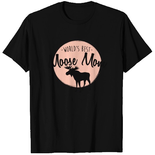 Worlds Best Moose Mom T-shirt