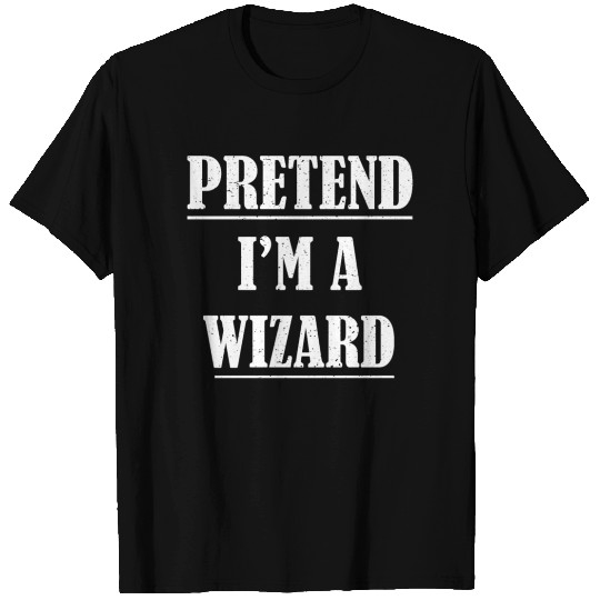 Pretend I'm a wizard Halloween Costume T-shirt