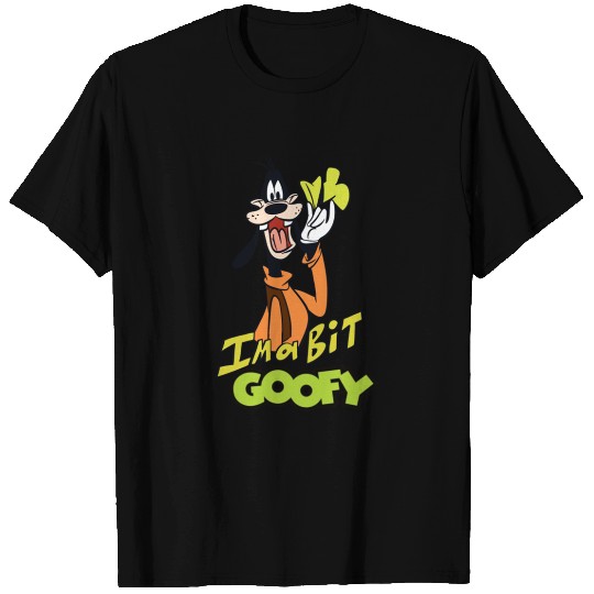 I’m a Bit Goofy - Goofymovie - T-Shirt