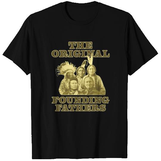 the original founding fathers T-shirt