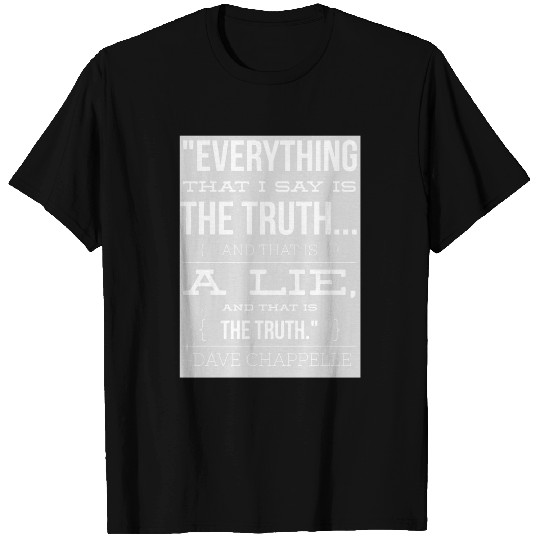 Dave Chappelle Truth brain teaser - Dave Chappelle - T-Shirt