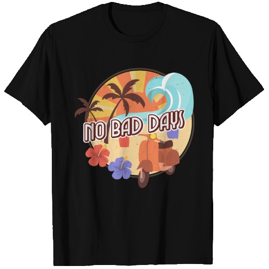 No Bad Days T-shirt