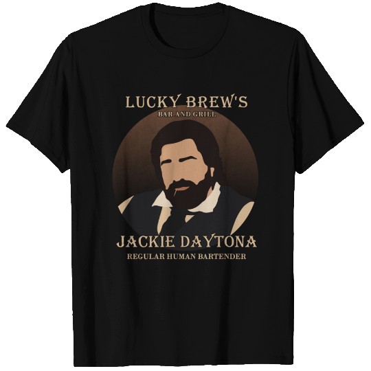 Jackie Daytona - Regular Human Bartender - Jackie Daytona - T-Shirt