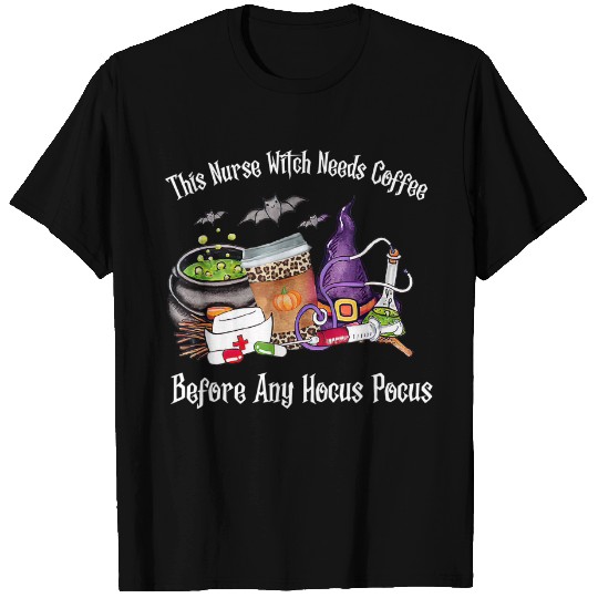 This Nurse Witch Needs Coffee Before Hocus Pocus Halloween T Shirt