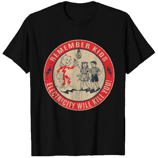 Reddy Kilowatt Electricity will kill you - Electricity Will Kill You - T-Shirt