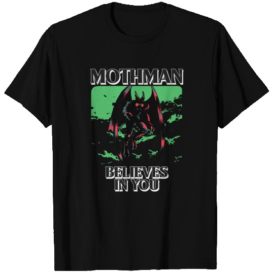 Mothman Believes In You - Mothman - T-Shirt