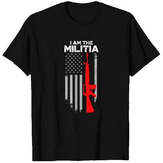 I Am The Militia 2nd Amendment Pro Gun American T-shirt