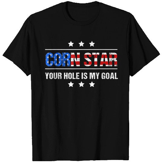 Corn Star Your Hole Is My Goal Cornhole T-Shirt