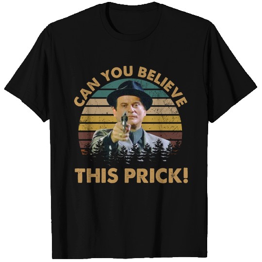 Goodfellas Joe Pesci Can You Believe This Prick Unisex Tshirt