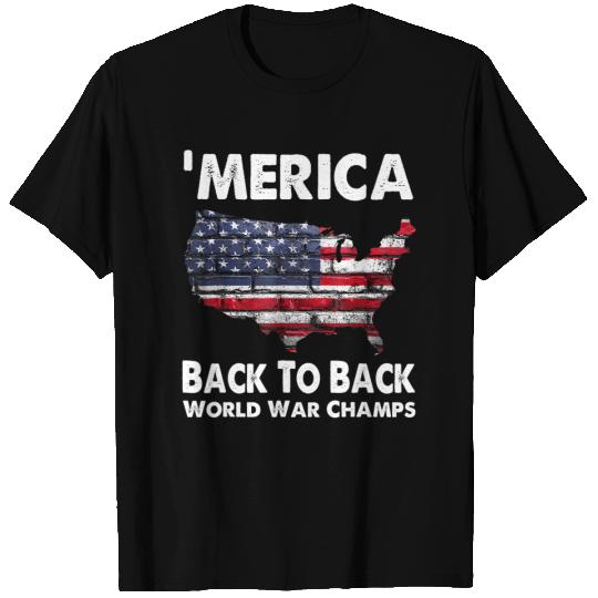 Merica-Back-To-Back-World-War-Champs T-Shirt