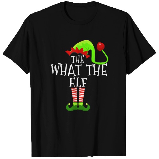 What The Elf Christmas Funny T-Shirt