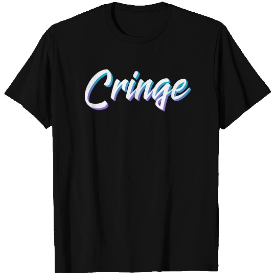 Cringe Meme T Shirt