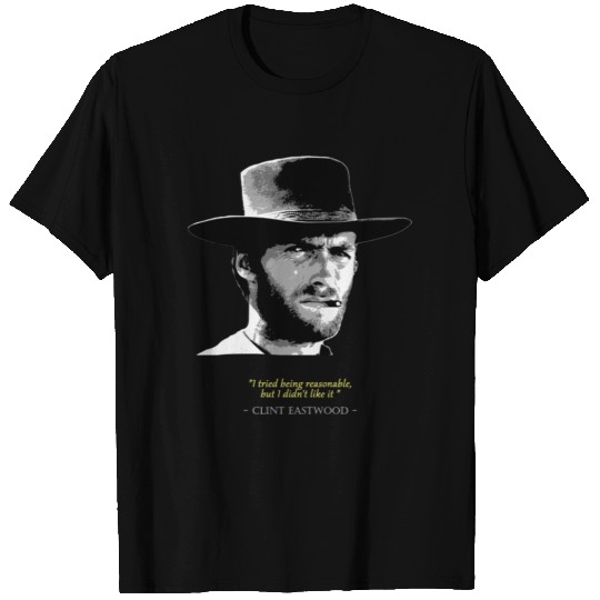 Clint Eastwood Quote - Clint - T-Shirt