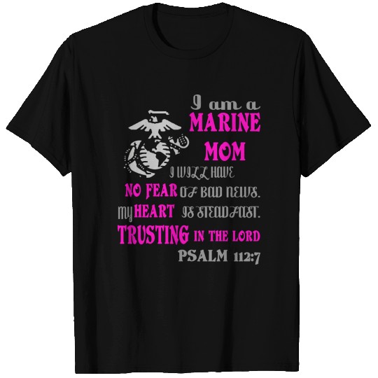 I am Marine Mom gifts T-shirt
